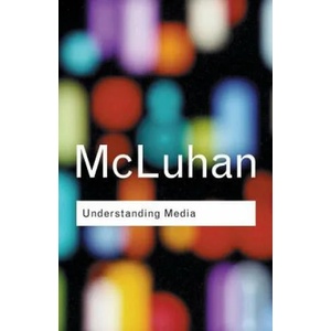 Understanding Media | Marshall McLuhan (2001)