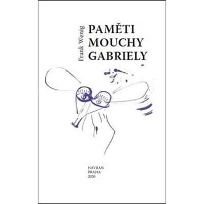 Paměti mouchy Gabriely - Pavel Štefan
