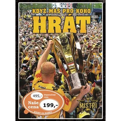 Když máš pro koho hrát -