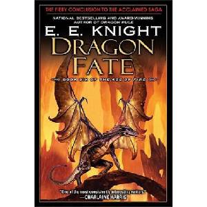 Dragon Fate | E. E. Knight (ISBN: 9780451463562)