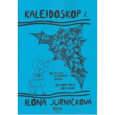Kaleidoskop 2 Ilona Jurníčková