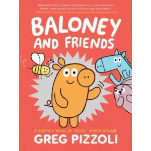 Baloney and Friends | Greg Pizzoli (ISBN: 9780759554696)