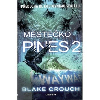 Městečko Pines 2 - Blake Crouch