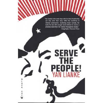 Serve the People! | Yan Lianke
