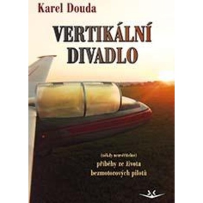 Vertikální divadlo - Karel Douda