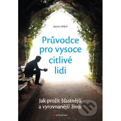 E-kniha Průvodce pro vysoce citlivé lidi - Judith Orloff