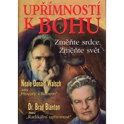 Upřímností k Bohu - Brad Blanton, Walsch Neale Donald
