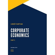 Corporate Ekonomics 3 - Lukáš Vartiak