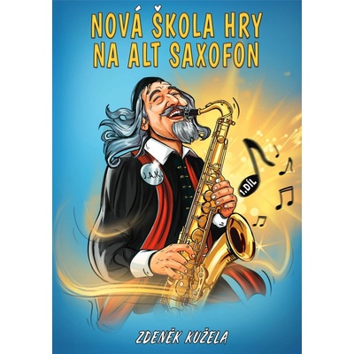 Kužela. Nová škola hry na alt saxofon 1.díl