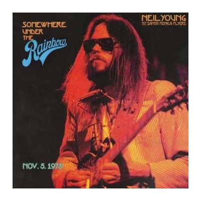 2 Neil Young - Somewhere Under The Rainbow (Nov. 5. 1973) CD
