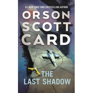 The Last Shadow | CARD ORSON SCOTT (ISBN: 9780765344144)