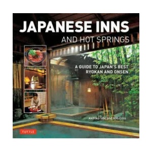 Japanese Inns and Hot Springs | Rob Goss, Akihiko Seki (ISBN: 9784805313923)