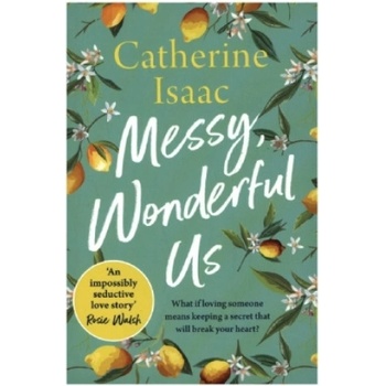 Messy, Wonderful Us | CATHERINE ISAAC