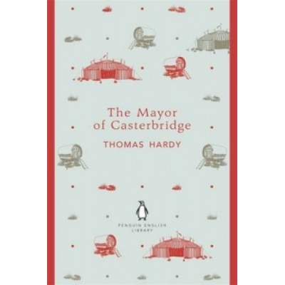 The Mayor of Casterbridge - Thomas Hardy