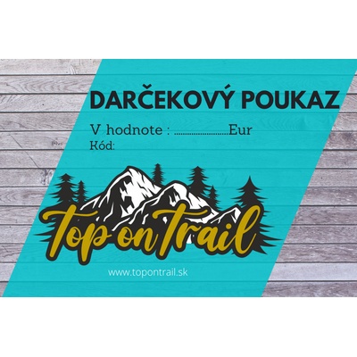 Darčekový poukaz Top on Trail 100 Eur