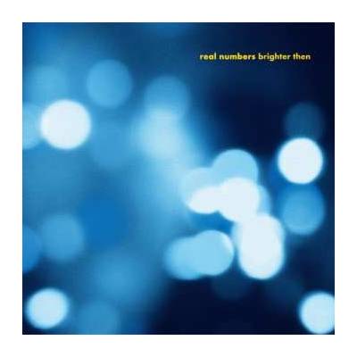 Real Numbers - Brighter Then LP