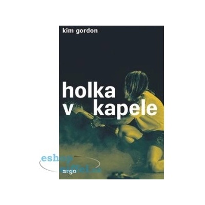 Holka v kapele - Kim Gordonová