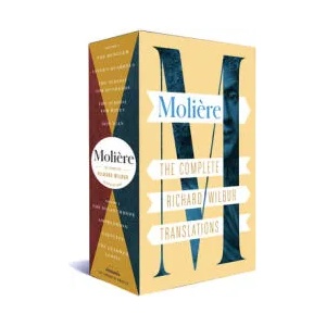Moliere: The Complete Richard Wilbur Translations | Adam Gopnik, Richard Wilbur (ISBN: 9781598537093)