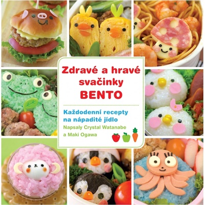 Zdravé a hravé svačinky - bento - Crystal Watanabe, Maki Ogawa