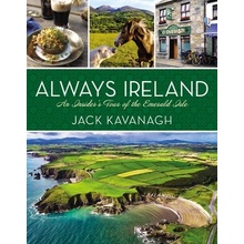 Always Ireland: An Insiders Tour of the Emerald Isle