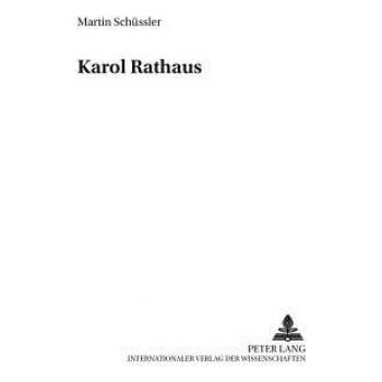 Karol Rathaus | Martin Schüssler-Ruggli