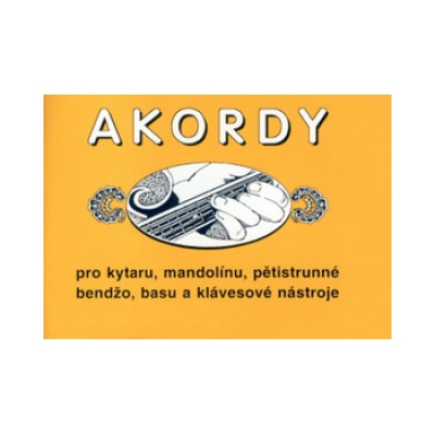 Akordy pro kytaru, mandolínu, pětistrunné bendžo, basu a klávesové nástroje, 2. vydání - Jiří Macek