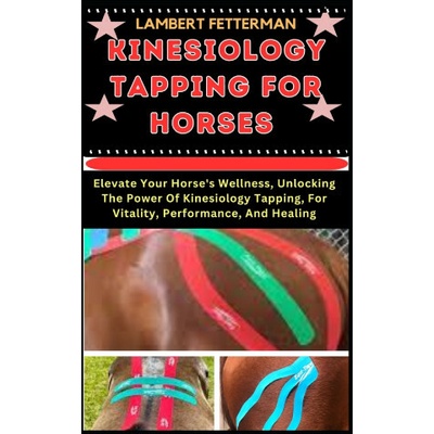 KINESIOLOGY TAPPING FOR HORSES