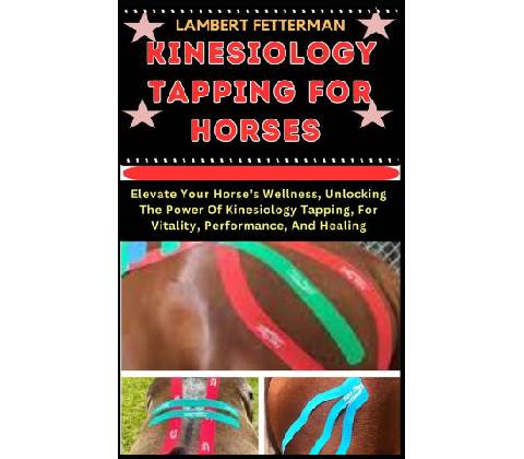 KINESIOLOGY TAPPING FOR HORSES