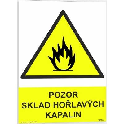Traiva s.r.o Pozor sklad hořlavých kapalin Verze: Plast 210 x 297 mm (A4) tl. 0.5 mm - Kód: 06229