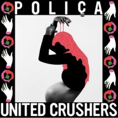 POLICA: UNITED CRUSHERS CD