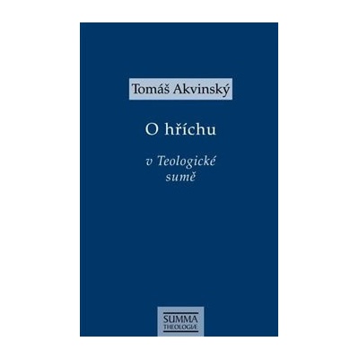 O hříchu v Teologické sumě - Tomáš Akvinský