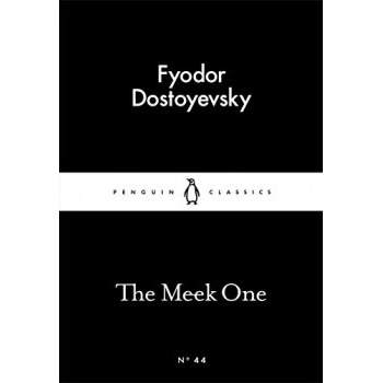 The Meek One - Little Black Classics - Fyodor Dostoyevsky