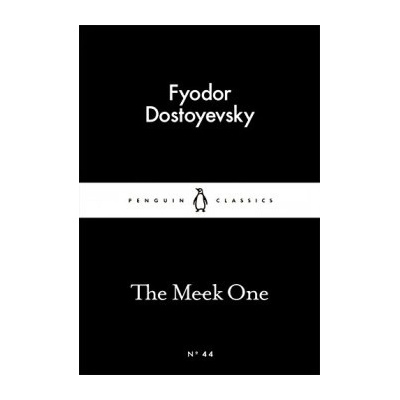 The Meek One - Little Black Classics - Fyodor Dostoyevsky