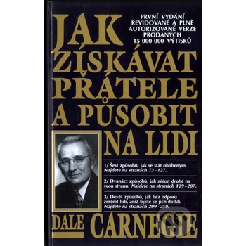 Jak získávat přátele a působit na lidi - Carnegie Dale