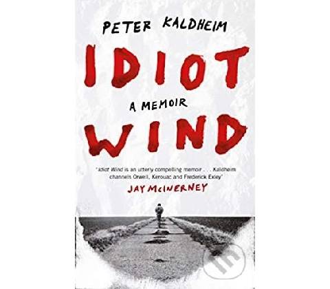 Idiot Wind - Peter Kaldheim