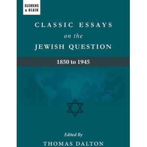 Classic Essays on the Jewish Question | Thomas Dalton (2022)
