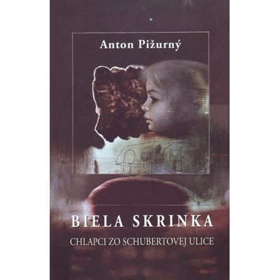 Biela skrinka - Anton Pižurný