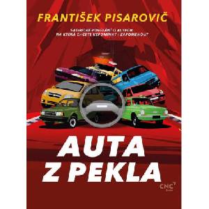 Auta z pekla - Satirické povídání o autech, na která chcete vzpomínat i zapomenout | František Pisarovič (2024)