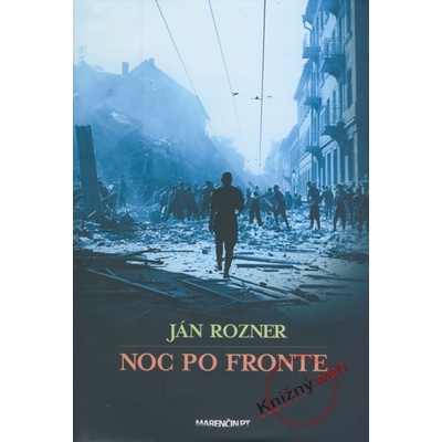 Noc po fronte - Ján Rozner
