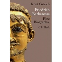 Friedrich Barbarossa Knut Görich