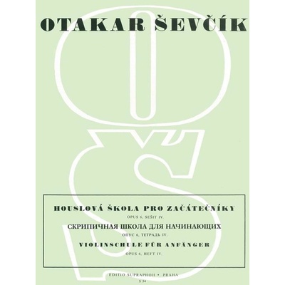 Houslová škola pro začátečníky Opus 6, sešit IV. - Otakar Ševčík