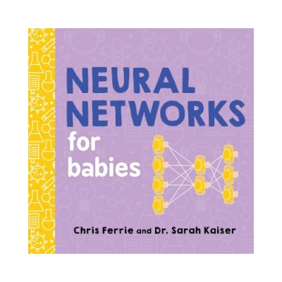 Neural Networks for Babies