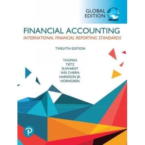Financial Accounting, Global Edition | Walter Harrison, Themin Suwardy, Wendy Tietz, Charles Horngren, C. Thomas (ISBN: 9781292412900)