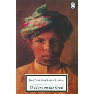 Shadows on the Grass | Isak Dinesen (ISBN: 9780140180435)