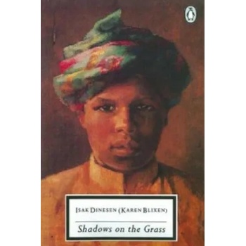 Image 1 of Shadows on the Grass | Isak Dinesen