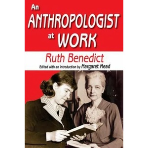 Anthropologist at Work | Ruth Benedict (ISBN: 9781412818506)