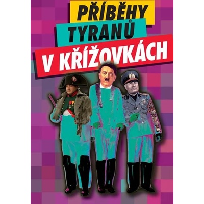 Příběhy tyranů v křížovkách