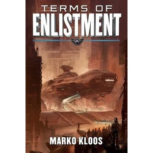 Terms of Enlistment | MARKO KLOOS (2014)