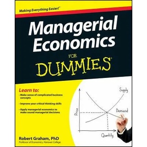 Managerial Economics For Dummies | Robert Graham (2013)