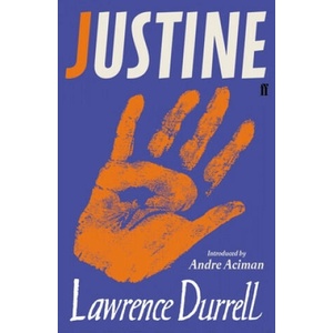 Justine | Lawrence Durrell, André Aciman (ISBN: 9780571356065)